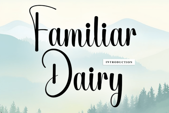 Familiar Dairy: The Artisan Script Font for Authentic Branding