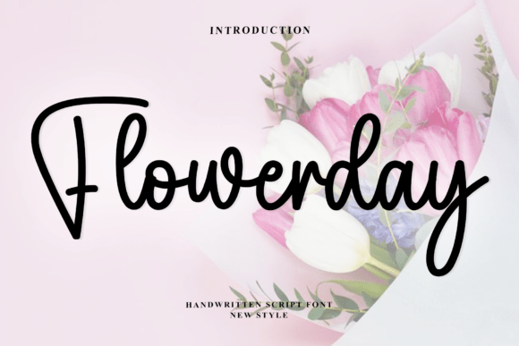 Flowerday: An Elegant Script for Modern Luxury