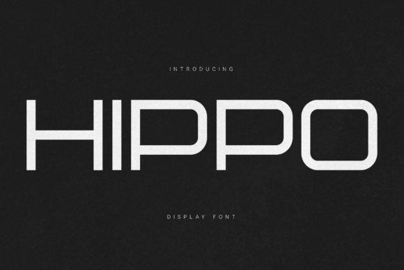 Hippo: A Modern Futuristic Display Font for Bold Design