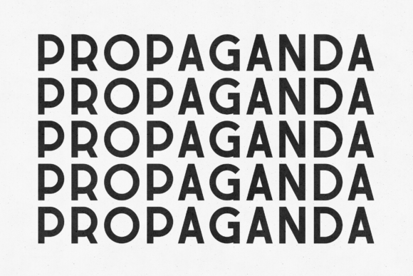 Propaganda: Command Attention with Bold, Geometric Sans Serif