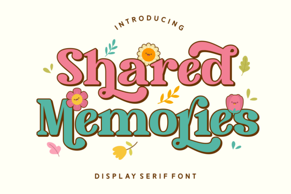 Shared Memories: A Display Font for Romantic Branding