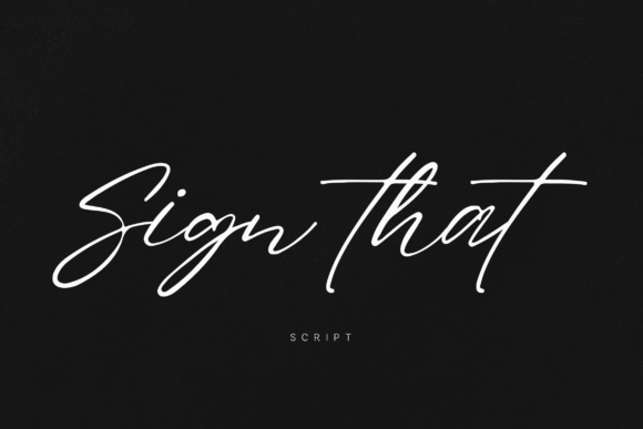 Sign That: A Kinetic Script for Instant Impact